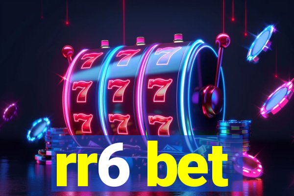 rr6 bet